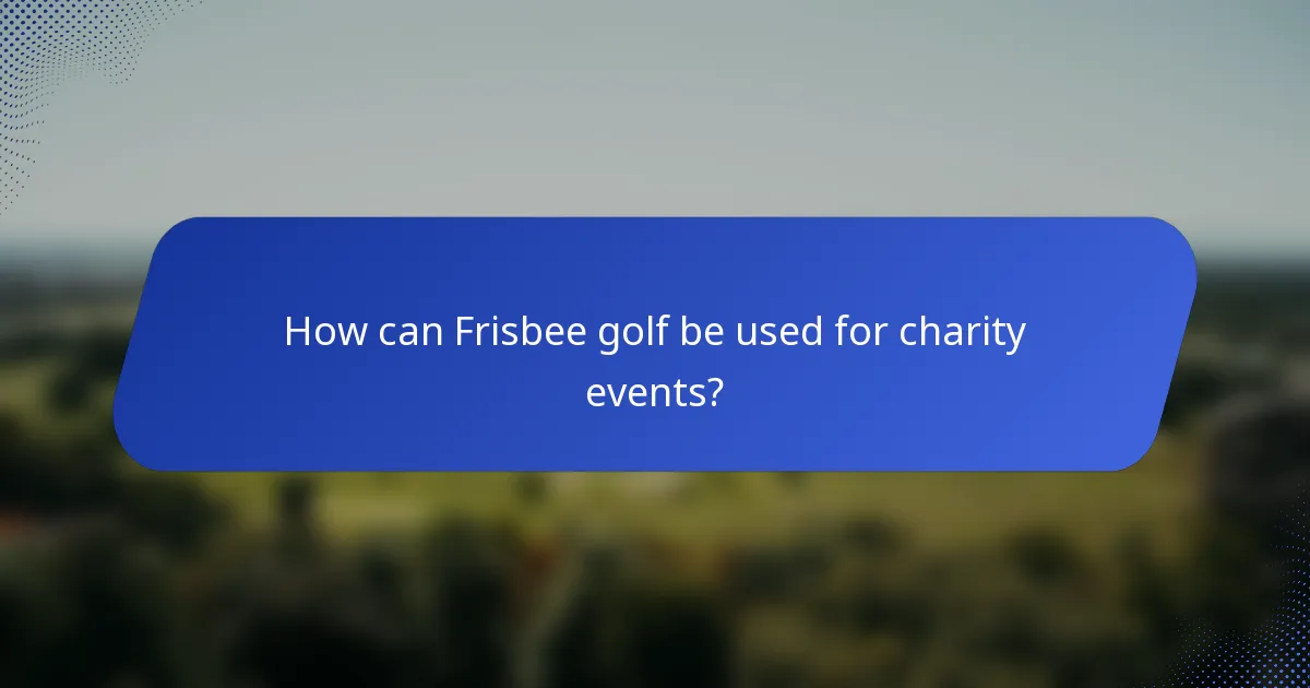 How can Frisbee golf be used for charity events?