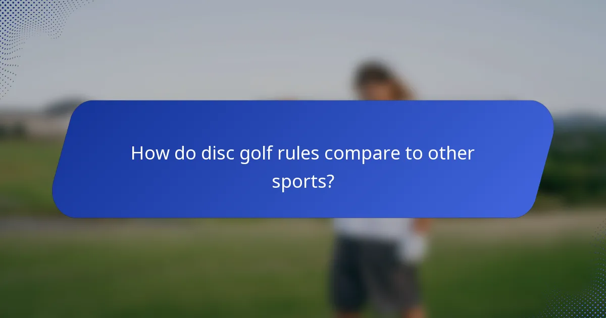 How do disc golf rules compare to other sports?