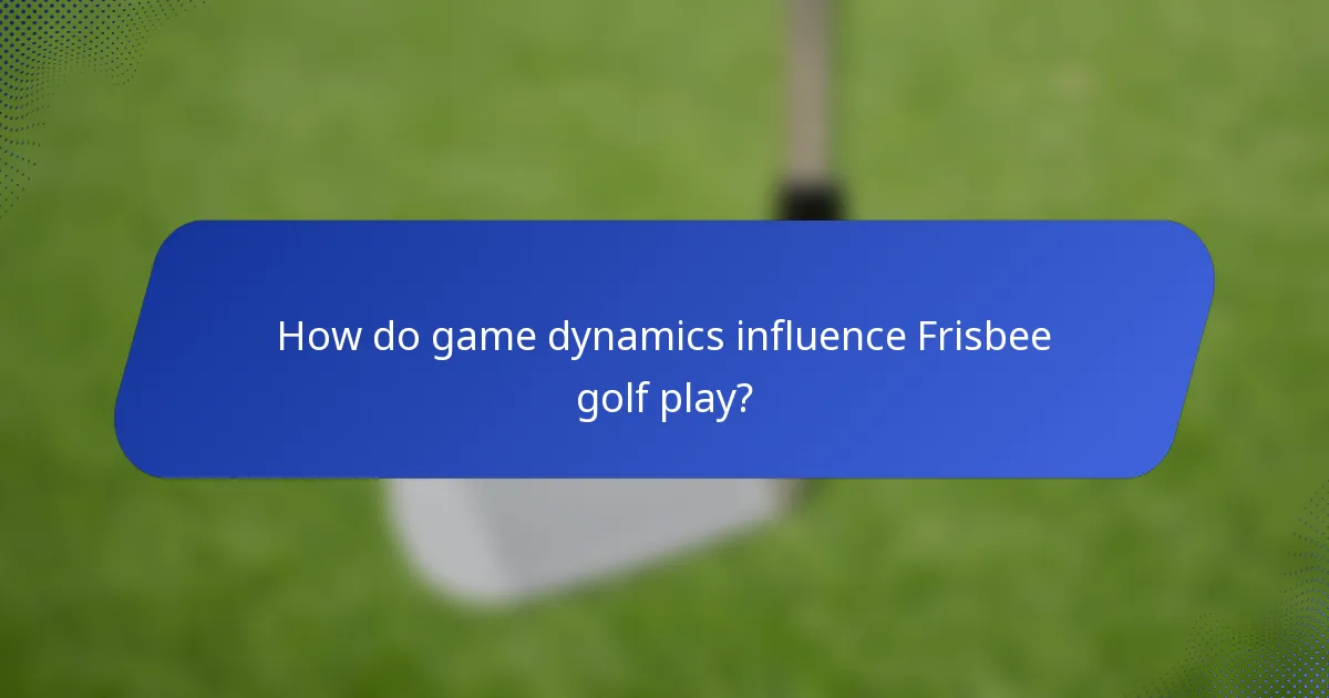 How do game dynamics influence Frisbee golf play?