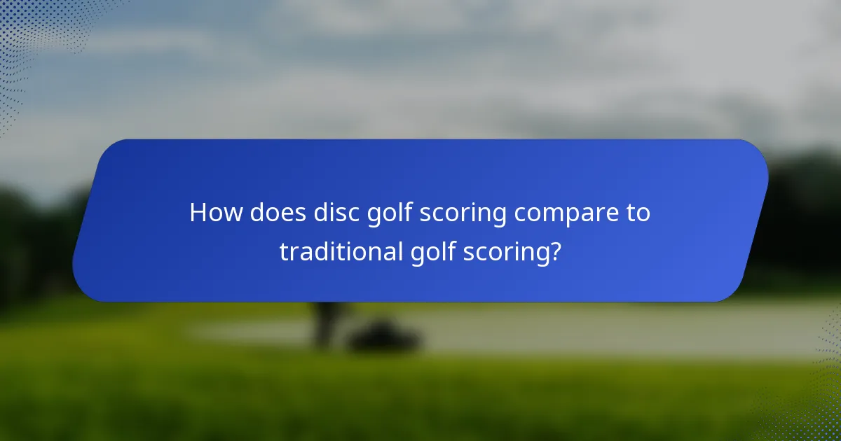 How does disc golf scoring compare to traditional golf scoring?